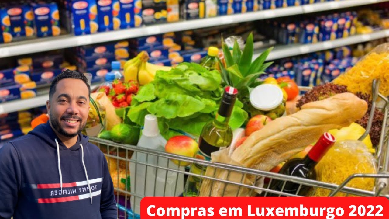 Valor dos alimentos na Europa Luxemburgo 2022 #imigração #morarnaeuropa #luxembourg