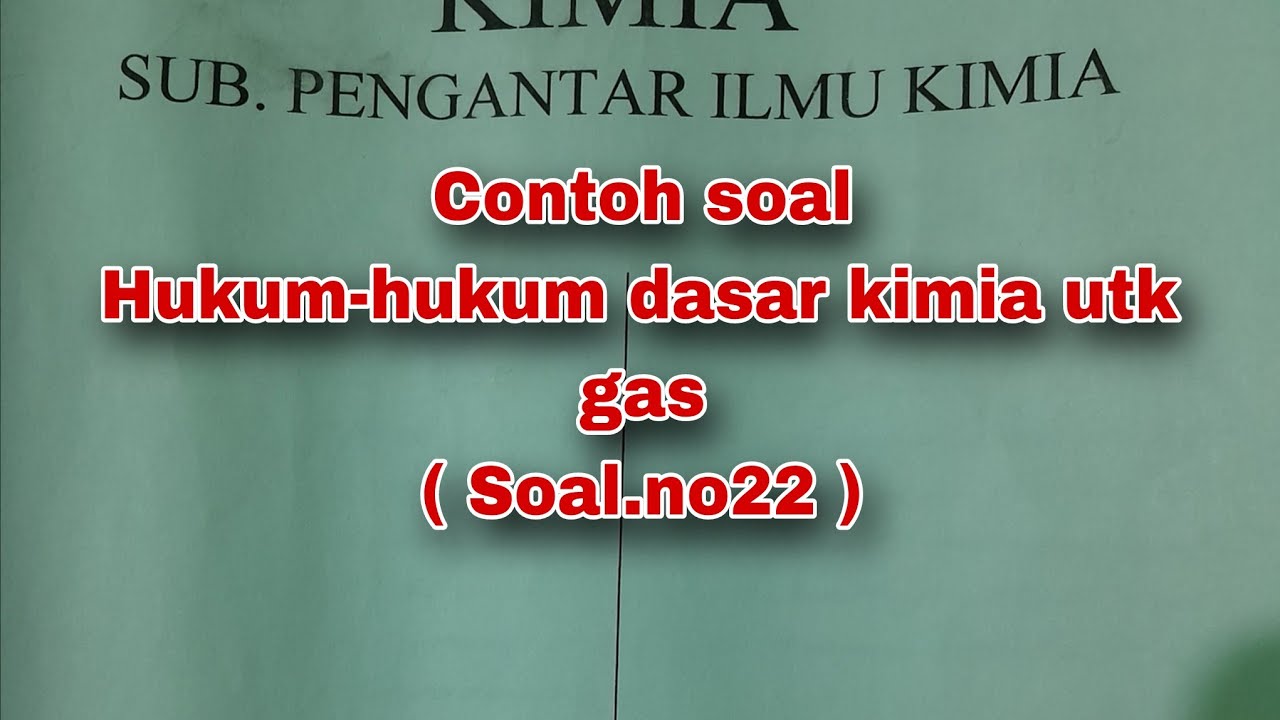 Contoh soal hukum-hukum dasar kimia utk gas
