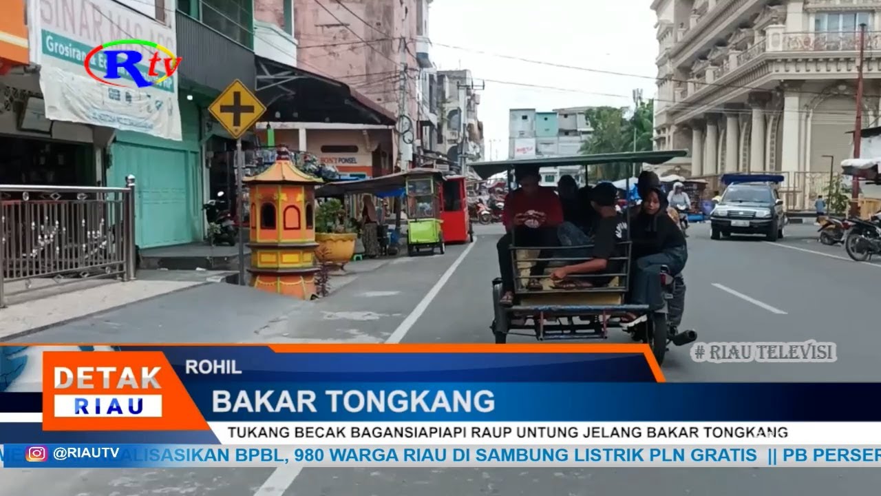TUKANG BECAK BAGANSIAPIAPI RAUP UNTUNG JELANG BAKAR TONGKANG