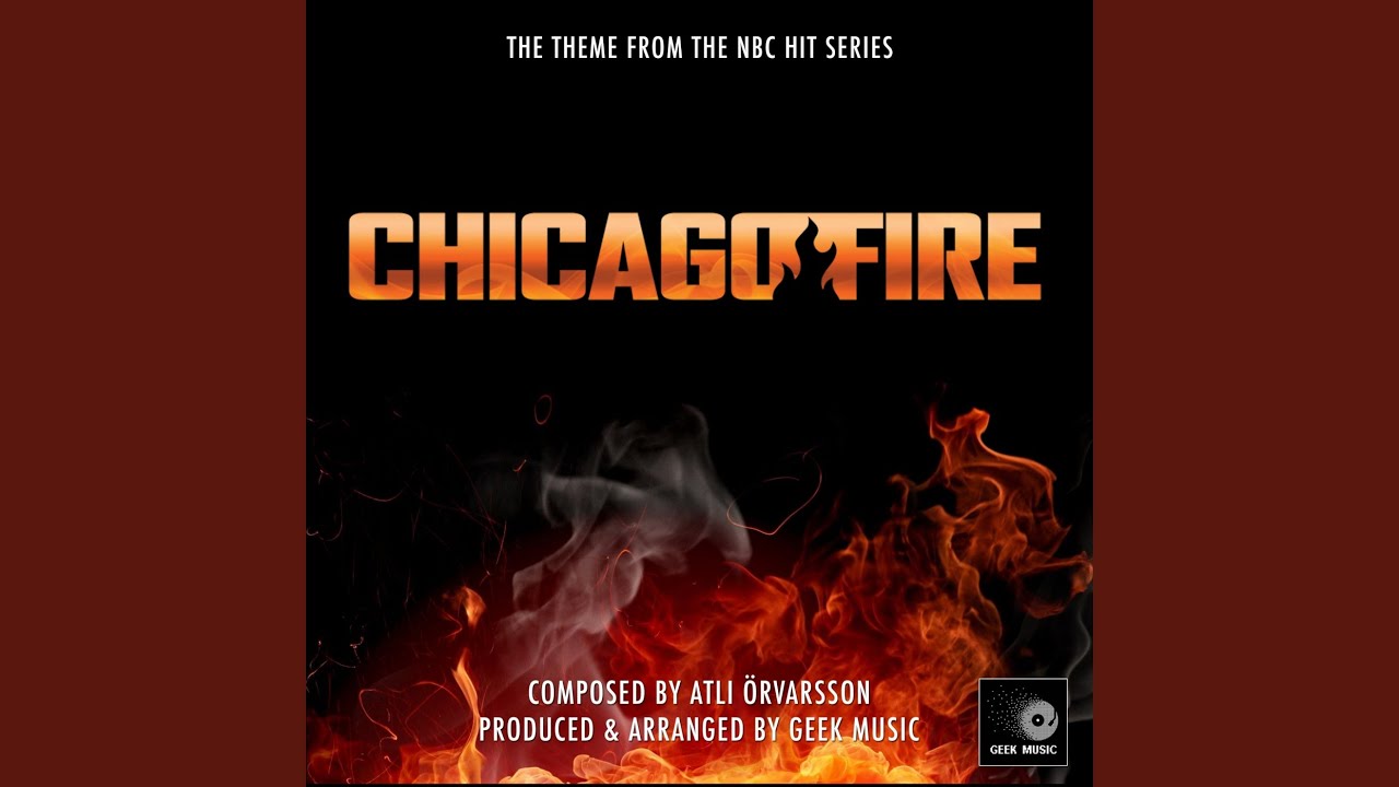 Chicago Fire Main Theme