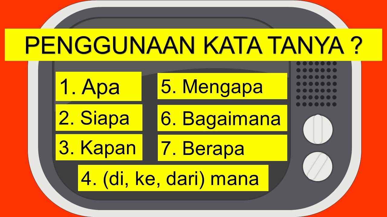 PENGGUNAAN KATA TANYA