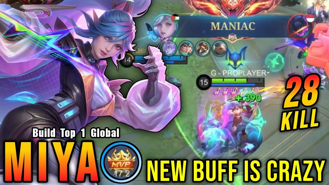 28 Kills + MANIAC!! New Buffed Miya is Crazy!! - Build Top 1 Global Miya ~ MLBB