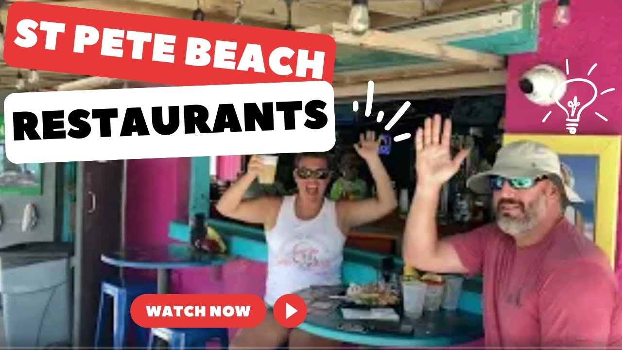 St Pete Beach Florida - Restaurants You Gotta' Try