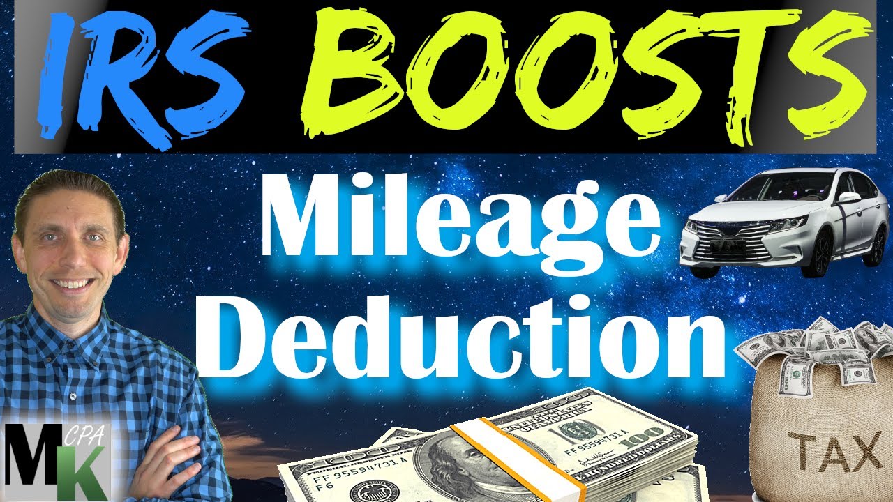 IRS Finally Boosts Mileage Deduction for  Rest of 2022 (Standard Mileage Deduction)