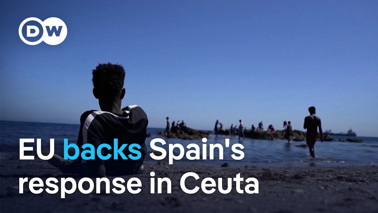 'Swift response' &mdash; Why EU ministers are backing Spain's handling of Ceuta border crisis | DW News