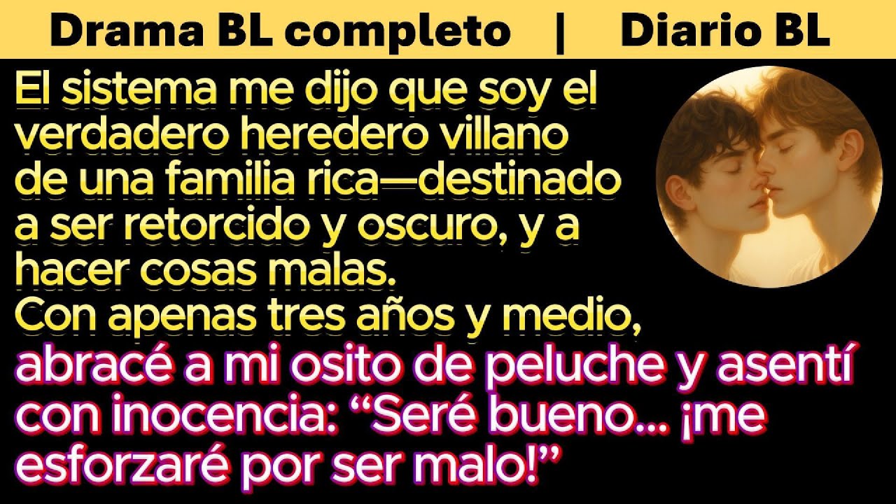 BL🌈El sistema dice que soy un heredero villano… y acabé enamorado de él