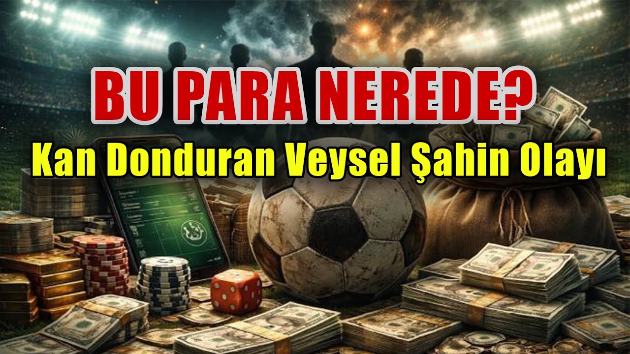 Dünyanın Konuştuğu Adam VEYSEL ŞAHİN | Bu Para Kimin? Nasıl Servet Sahibi Oldu?