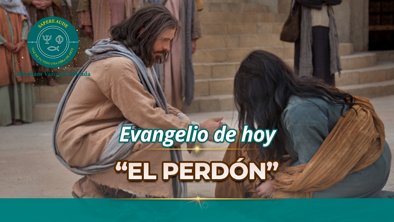 Evangelio de hoy MARTES 10 MARZO 2026 ✝ “El perdón.