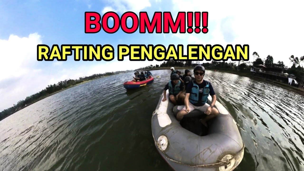 BOOMMM‼️Seru Banget Rafting Situ Cilenca Pengalengan Bandung View Glamping Pineus Tilu