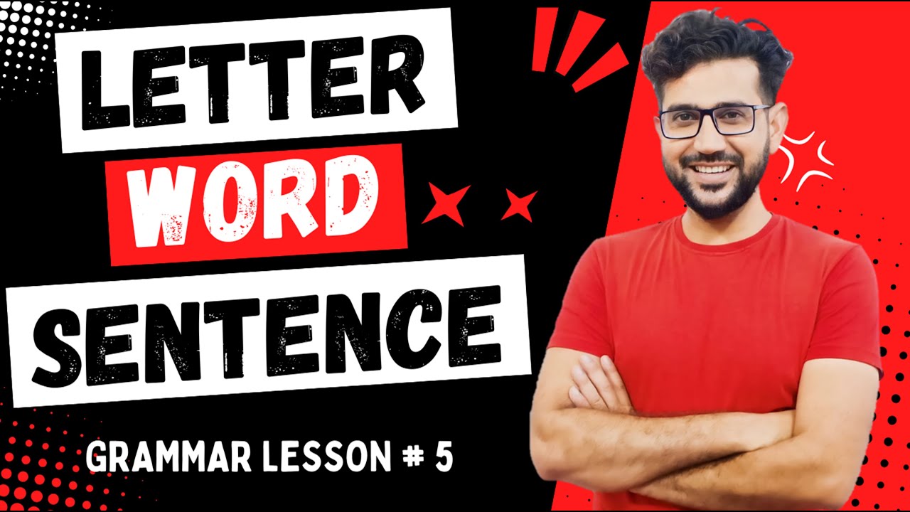 Letters Words and Sentences | What is Sentence | What is Word | What is Letter