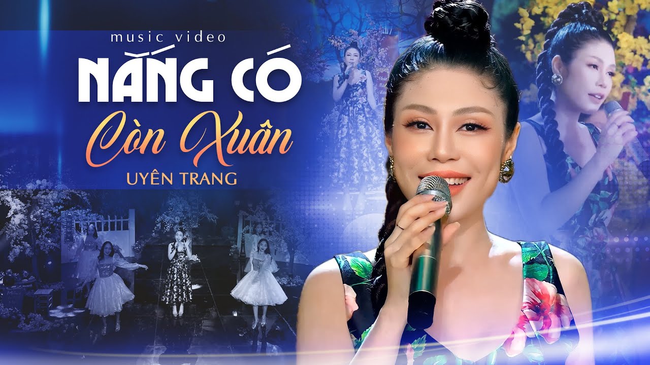 Nắng Có Còn Xuân (#NCCX) Uyên Trang | Nhạc Xuân 2024 Đặc Biệt Hay