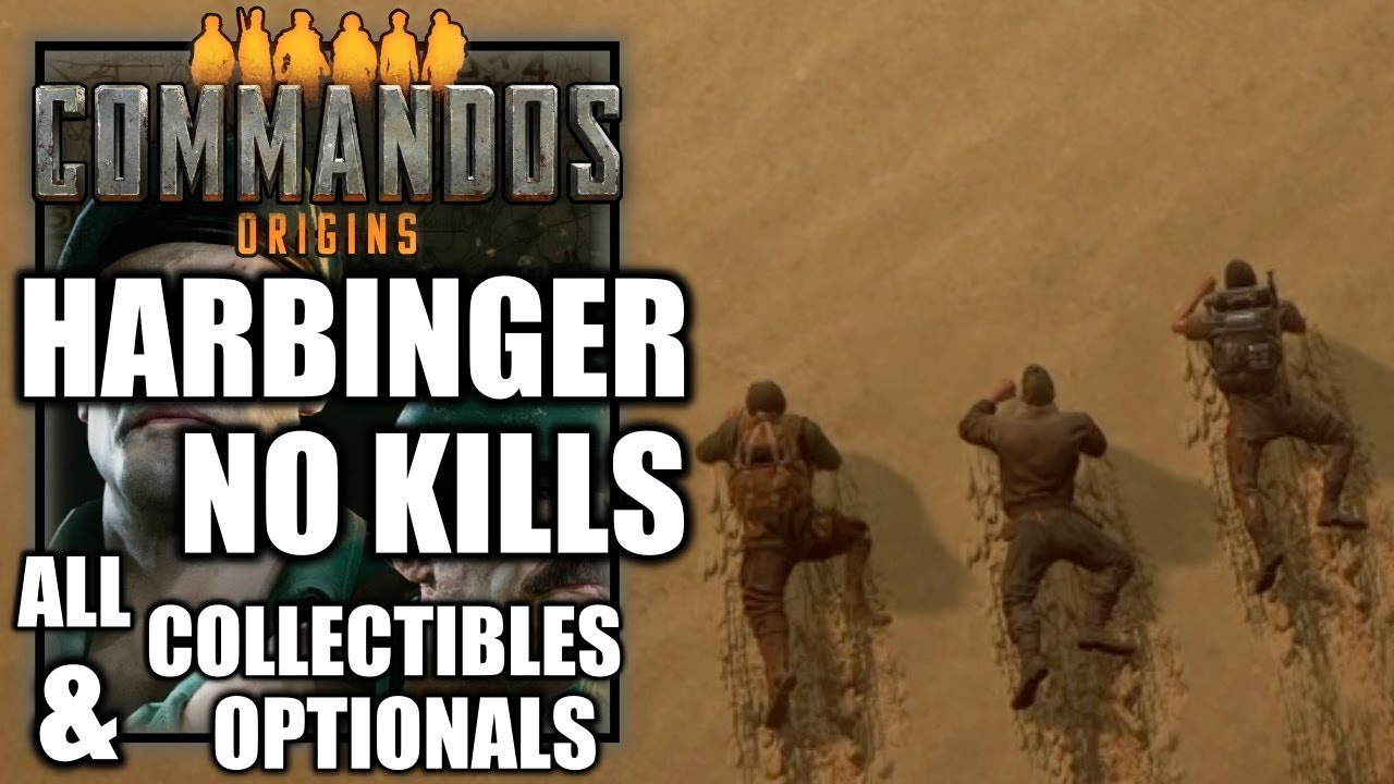 Commandos Origins &ndash; Operation Harbinger - All Collectibles & Optional Objectives - Soldier NO KILLS