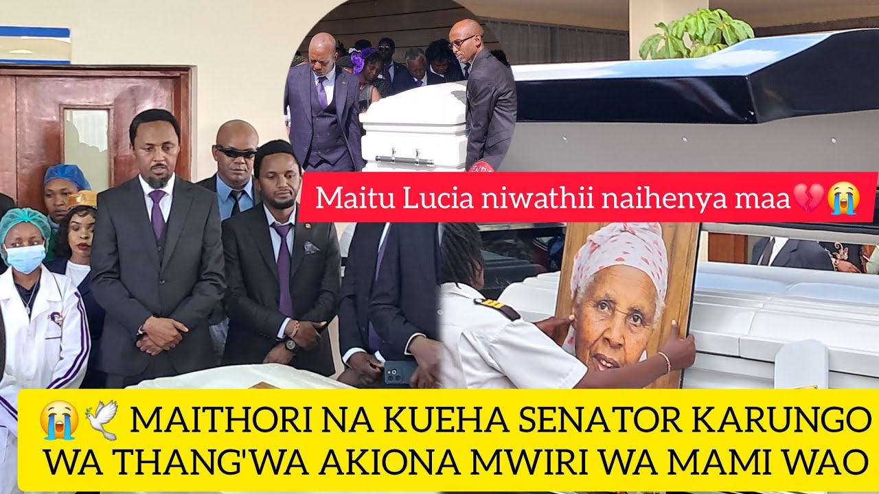 😭💔KIEHA KINENE MWIRI WA MAMI WA SENATOR KARUNGO WA THANG'WA UKIONWO RIA MUICO RIP💔😭🕊