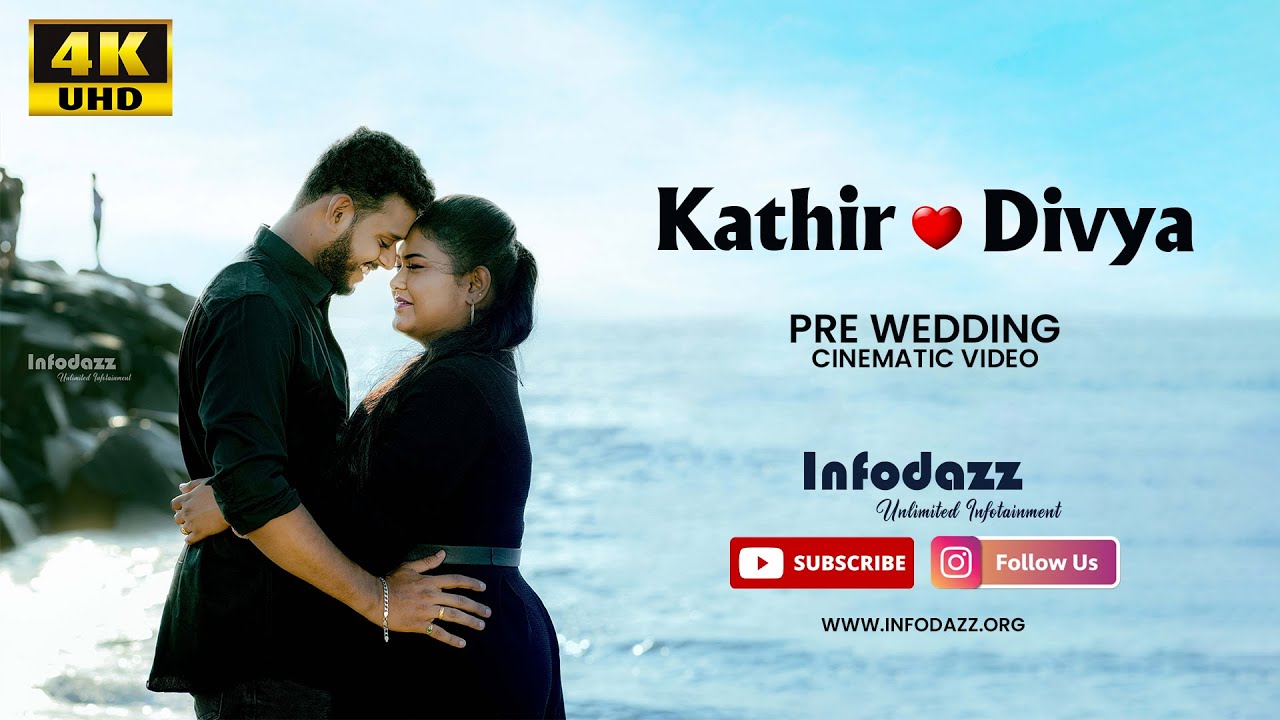 Kathir & Divya | Best Pre Wedding Shoot  | Pondicherry  | Infodazz | Cinematic Wedding
