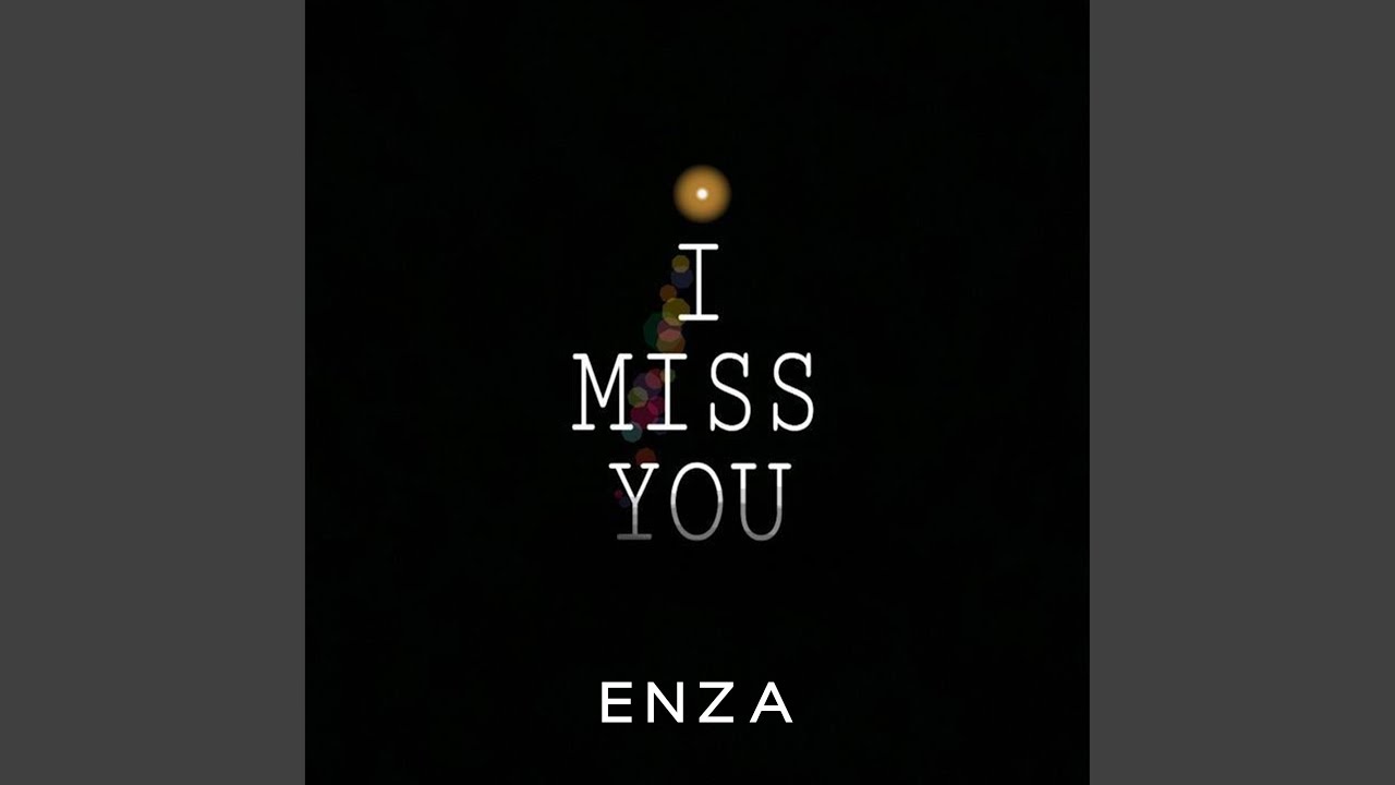 I Miss You