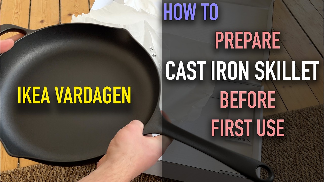 How to Season a Cast Iron VARDAGEN IKEA Skillet for the First Time Before Use