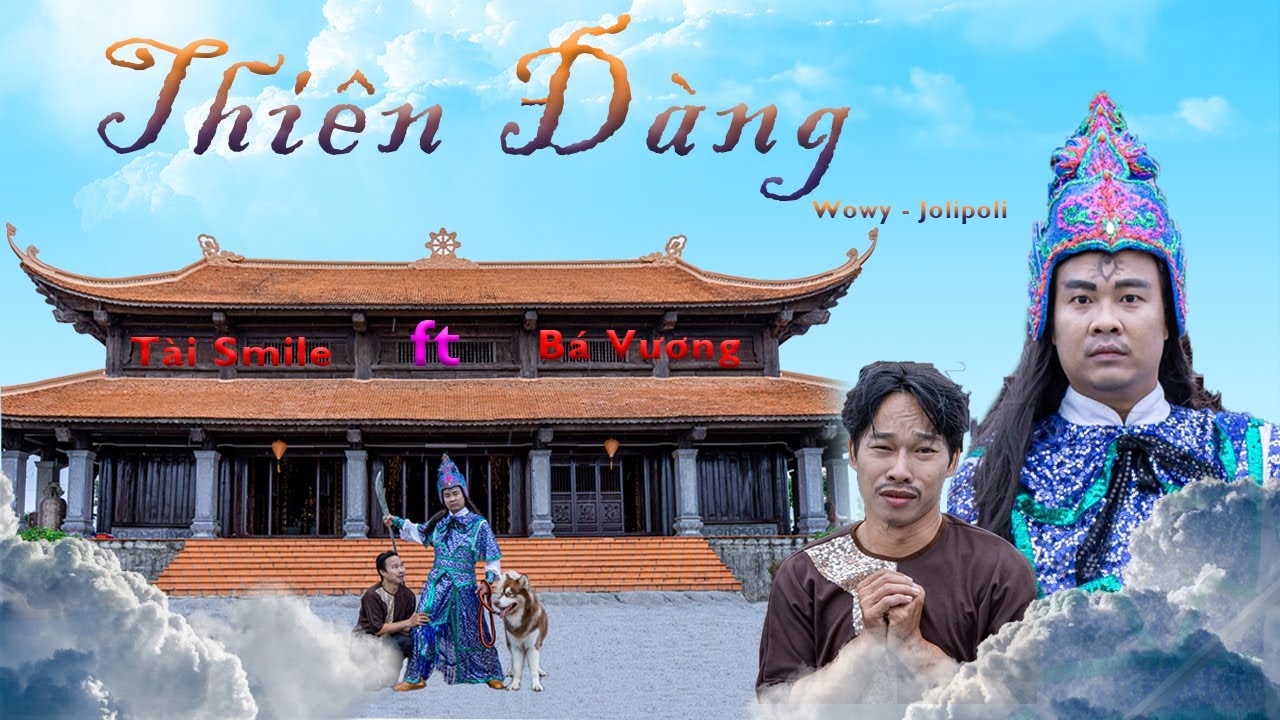 THI&Ecirc;N Đ&Agrave;NG (WOWY) OFFICIAL MV | T&Agrave;I SMILE ft B&Aacute; VƯƠNG COVER