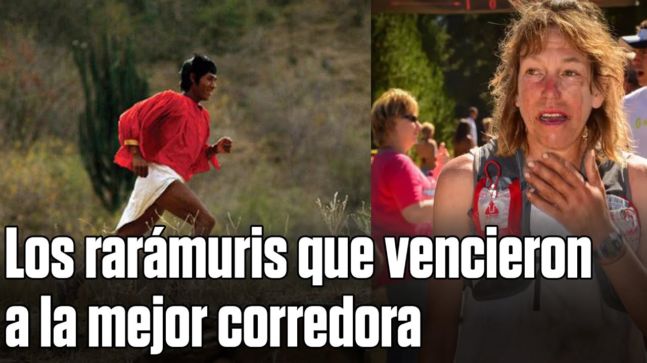 Rarámuri: Los corredores que derrotaron a la mejor del mundo