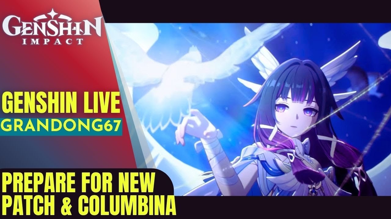 [ LIVE ] Genshin Impact : ARE YOU READY for Patch Luna IV and COLUMBINA ?