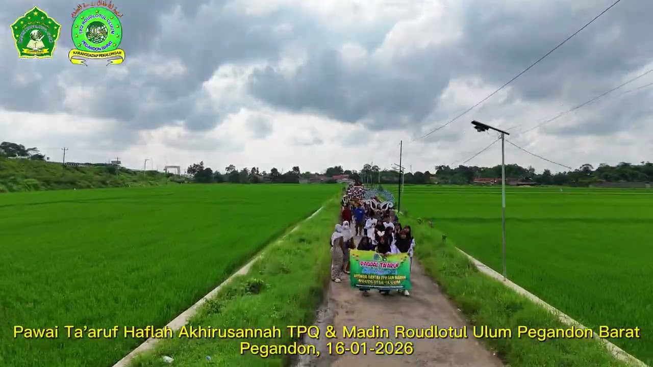 Pawai Ta'aruf Halflah Akhirusannah TPQ & Madin Roudlotul Ulum Pegandon Barat