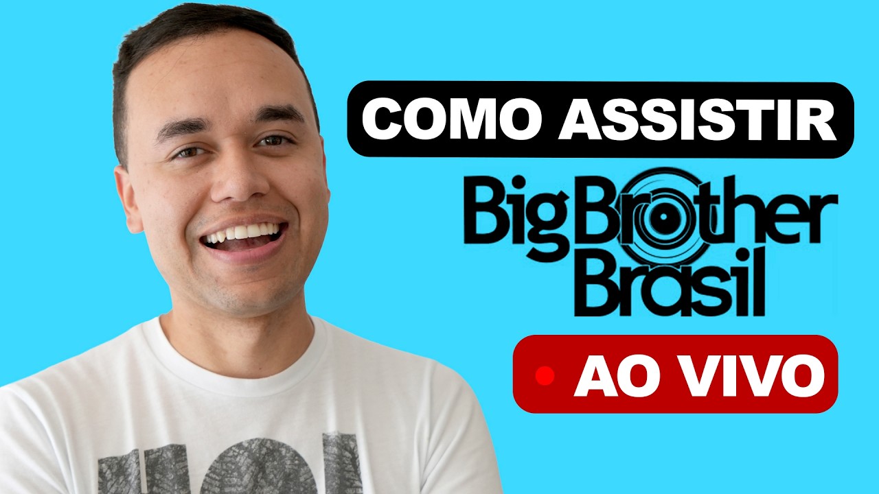 BBB 2026 AO VIVO: Veja Como Assistir 24 Horas