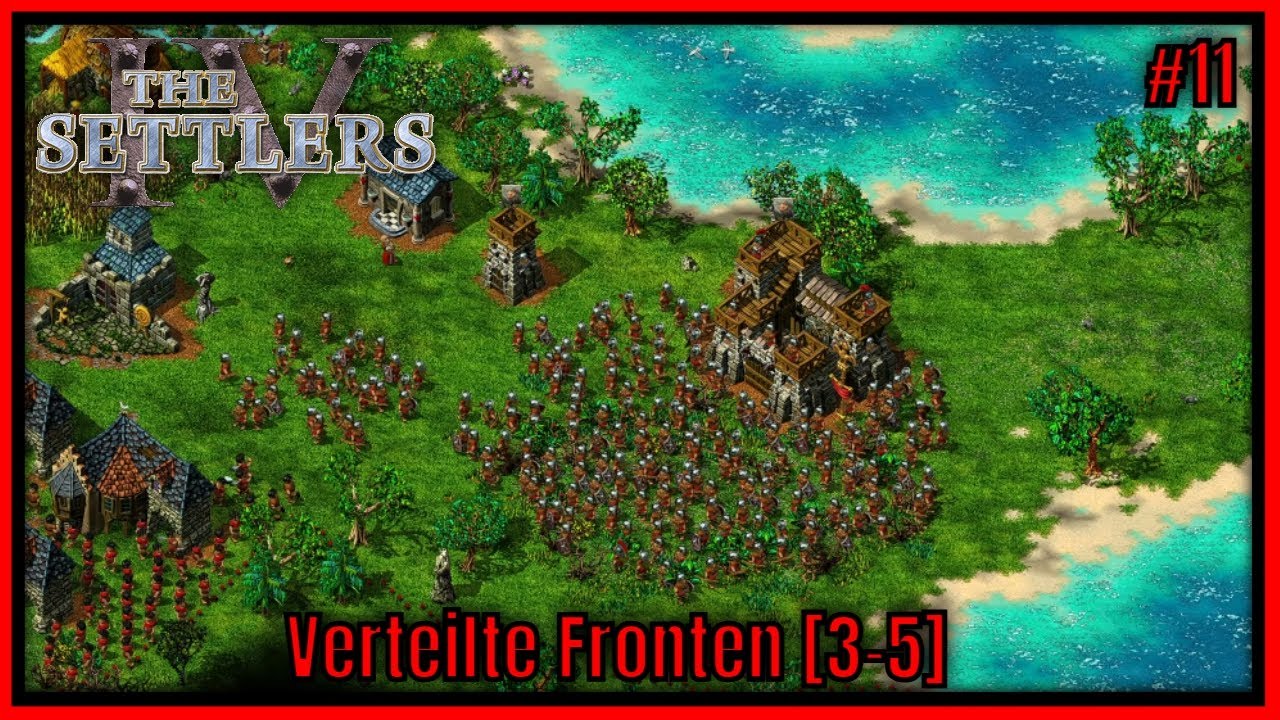 Die Siedler 4 - Verteilte Fronten [3-5] Mission CD #11