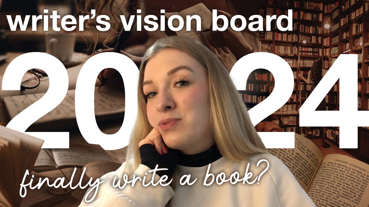 Create Your 2024 Writing Vision Board with Me! | How To Set Goals As A Writer ✍🏼✨