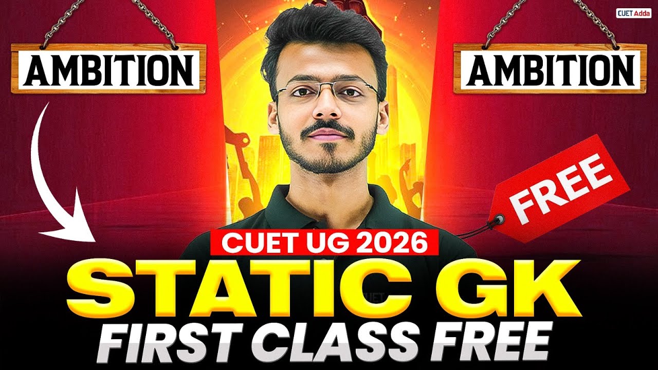 First Free Class of AMBITION 4.0 Batch | CUET 2026 Static GK | CUET GAT Preparation 2026
