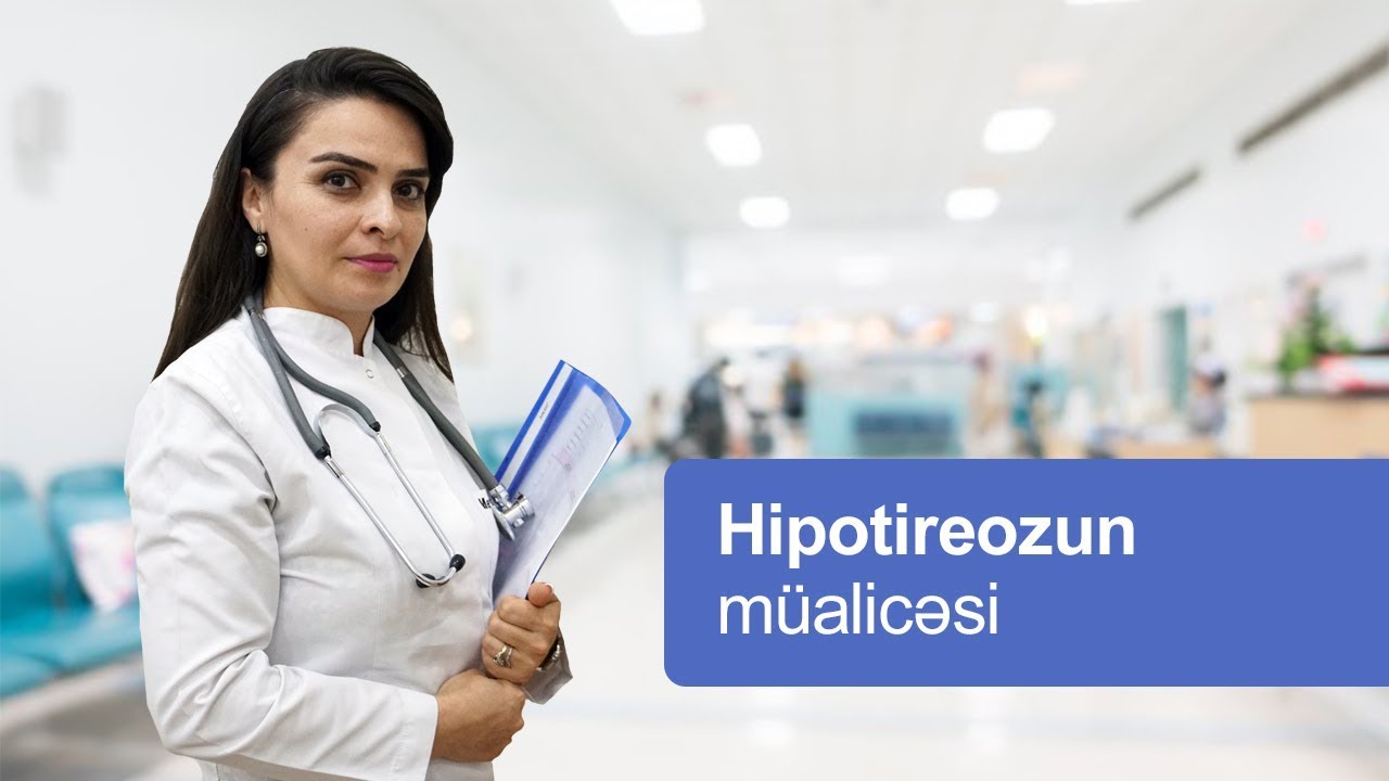 Hipotireozun müalicəsi