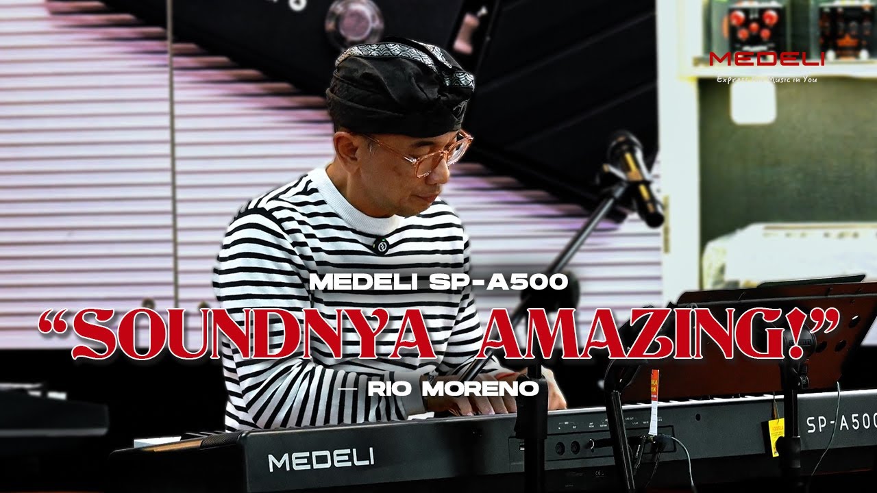 Rio Moreno Amazed dengan Sound nya Medeli SP A 500!!! Showcase New Product at Hawila Musik