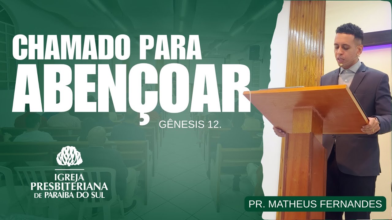 CHAMADO PARA ABENÇOAR | Gênesis 12 | PR. MATHEUS FERNANDES