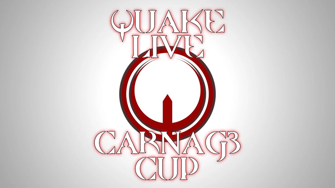 QUAKELIVE CARNAGE CUP