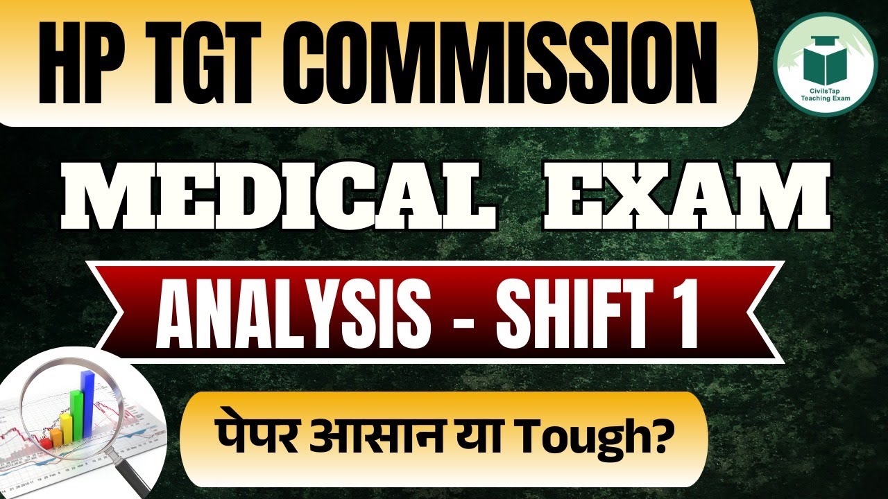 HP TGT Commission Medical Exam Analysis - Shift - 1 | HP TGT Medical Exam Analysis | Civilstap