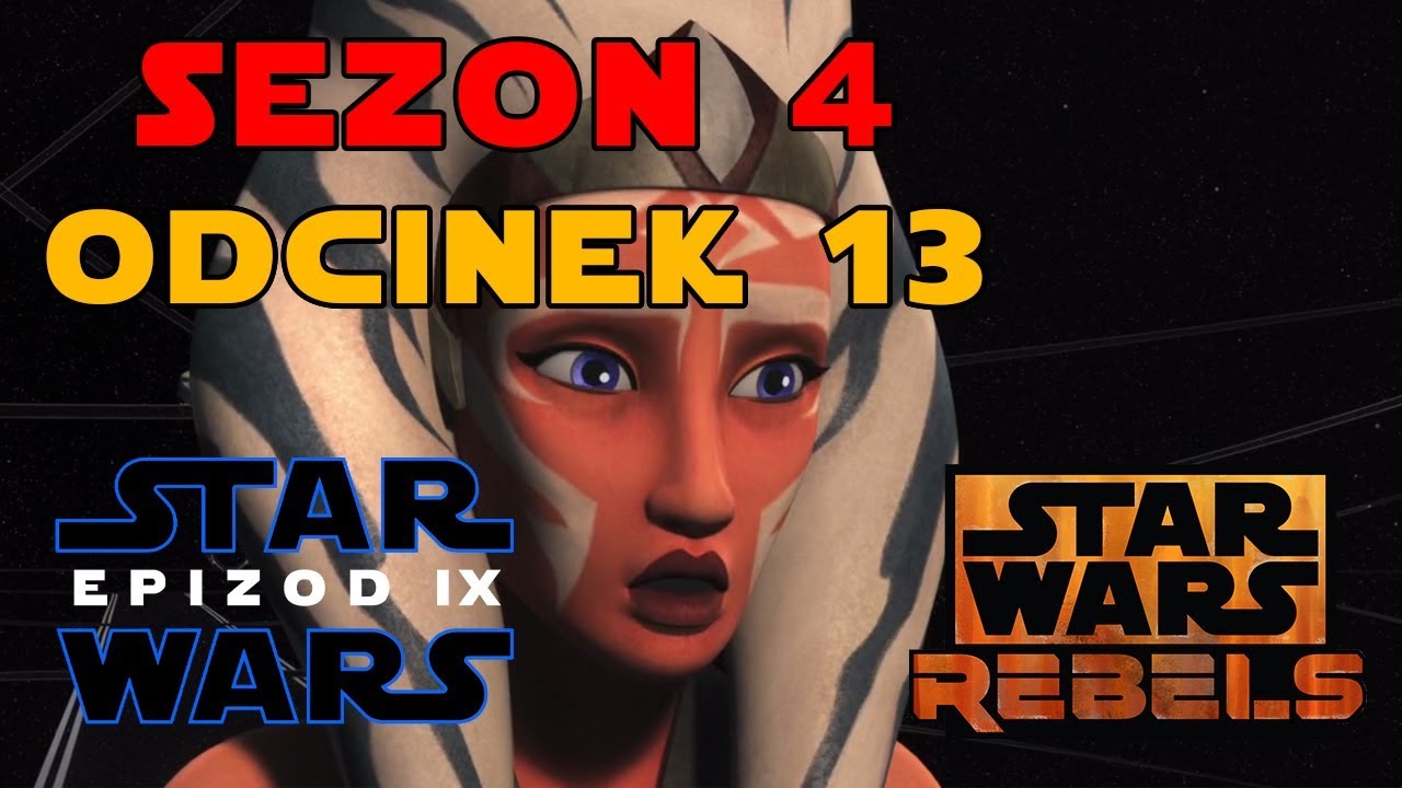 Star Wars Rebelianci Sezon 4 Odcinek 13 - A World Between Worlds - Recenzja PL, teorie, komentarze