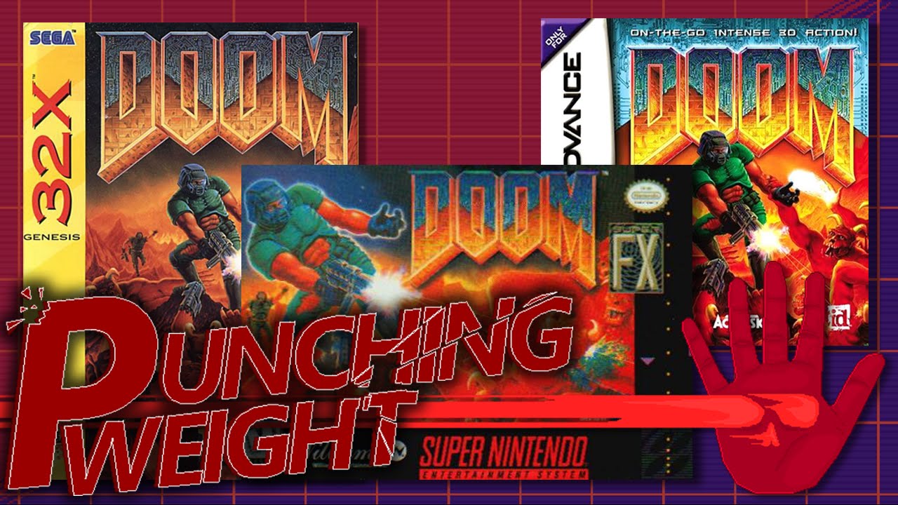 Doom Console Ports #1 (32X/SNES/GBA) | Punching Weight [SSFF]