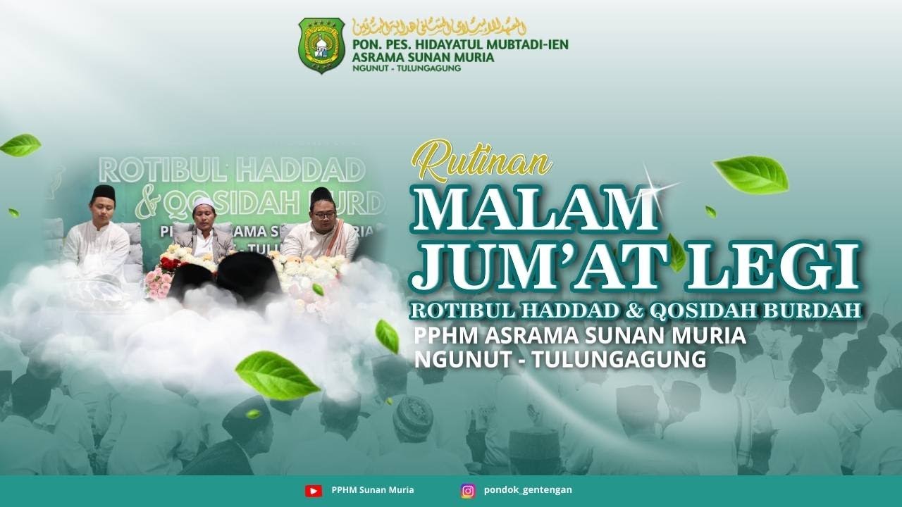🔴 LIVE | RUTINAN MALAM JUM'AT LEGI || ROTIBUL HADDAD & QOSIDAH BURDAH || PPHM ASRAMA SUNAN MURIA