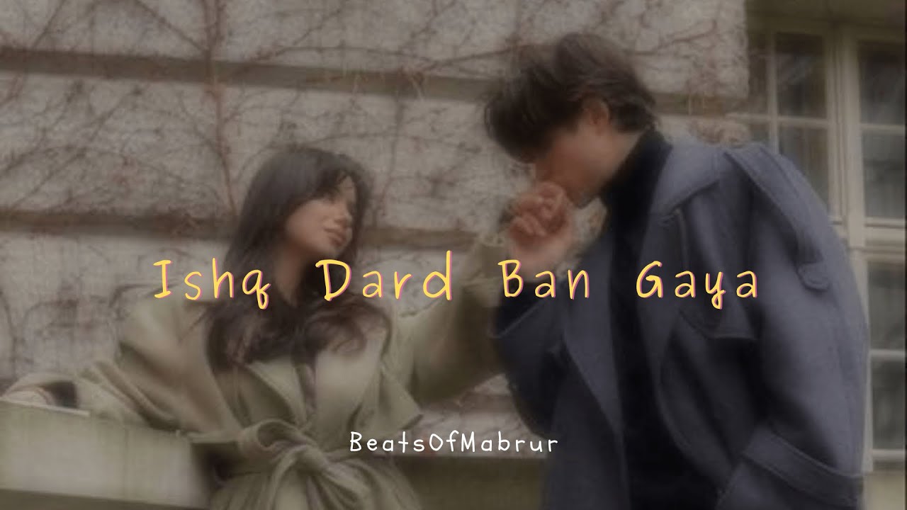 Ishq Dard Ban Gaya | Official Music Video | #beatsofmabrur