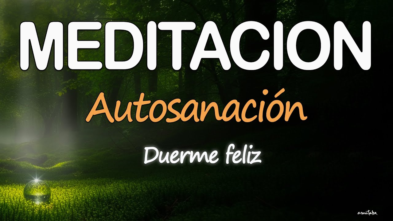 MEDITACION para SANAR EL CUERPO CON LA MENTE 😴 DORMIR y RELAJARSE PROFUNDAMENTE 🐌 ELIMINAR ANSIEDAD