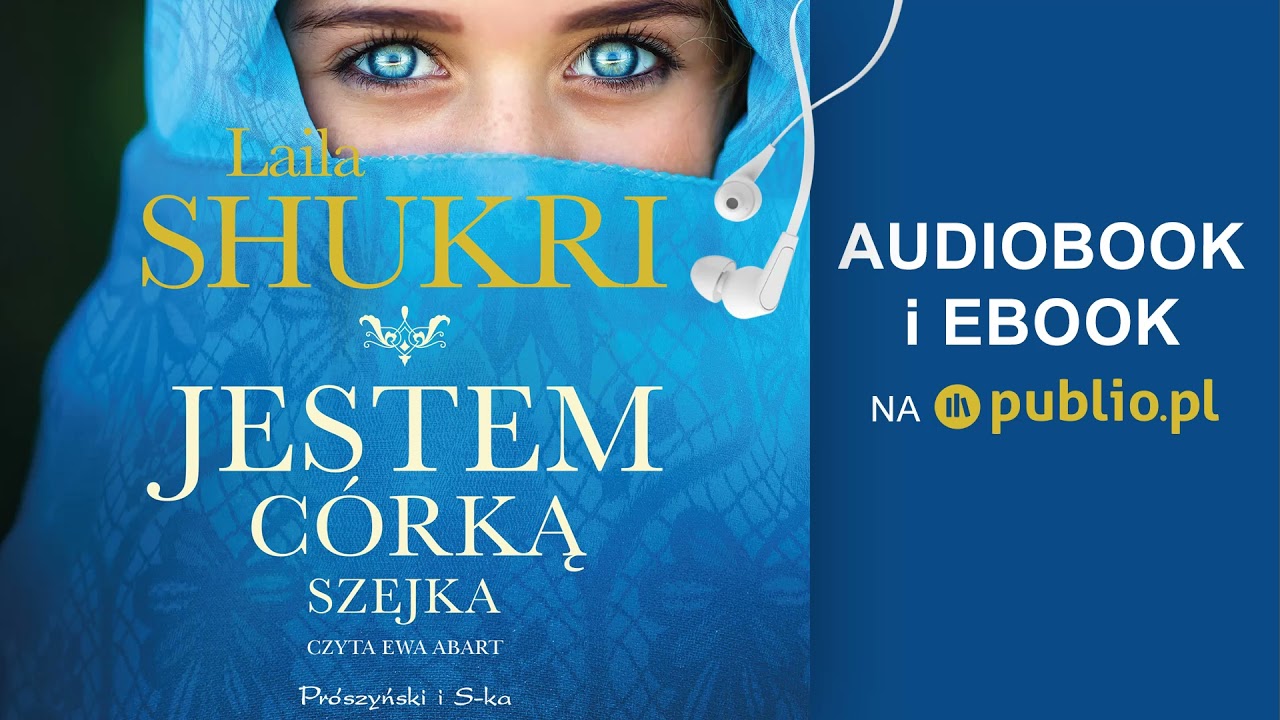 Jestem córką szejka. Laila Shukri. Audiobook PL