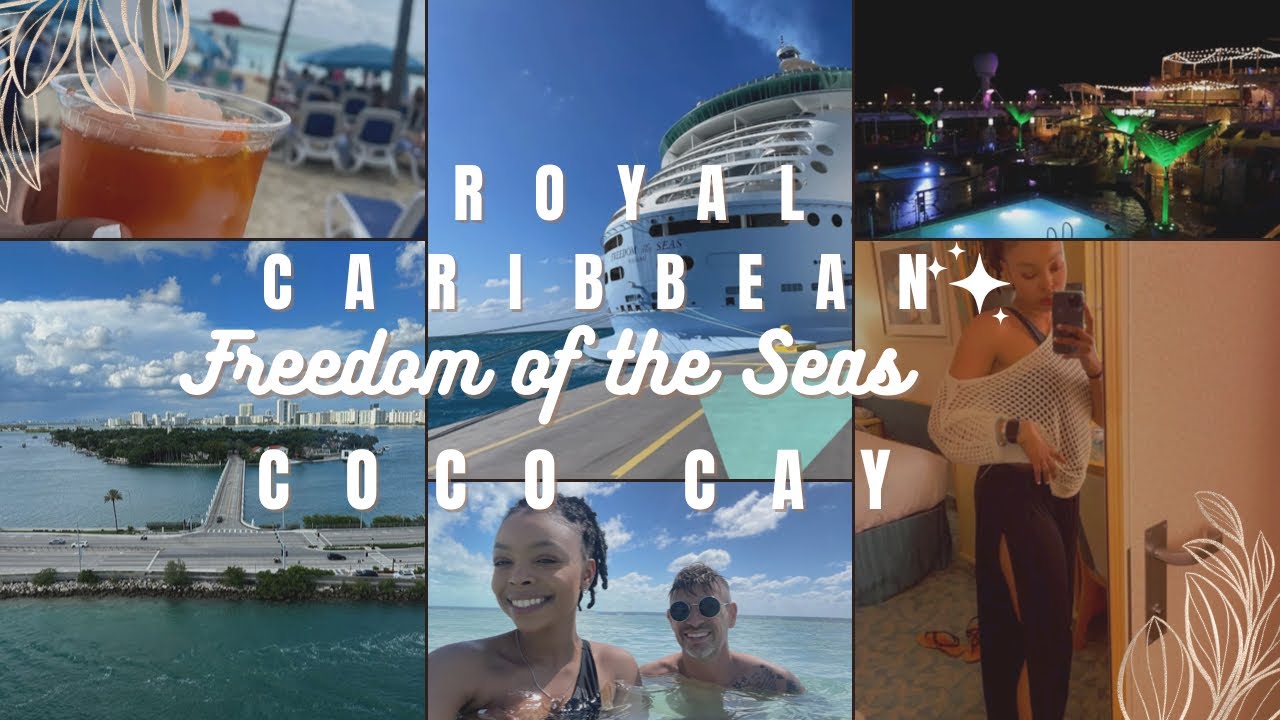 Royal Caribbean Freedom of the Seas | Coco Cay | Our First Cruise!