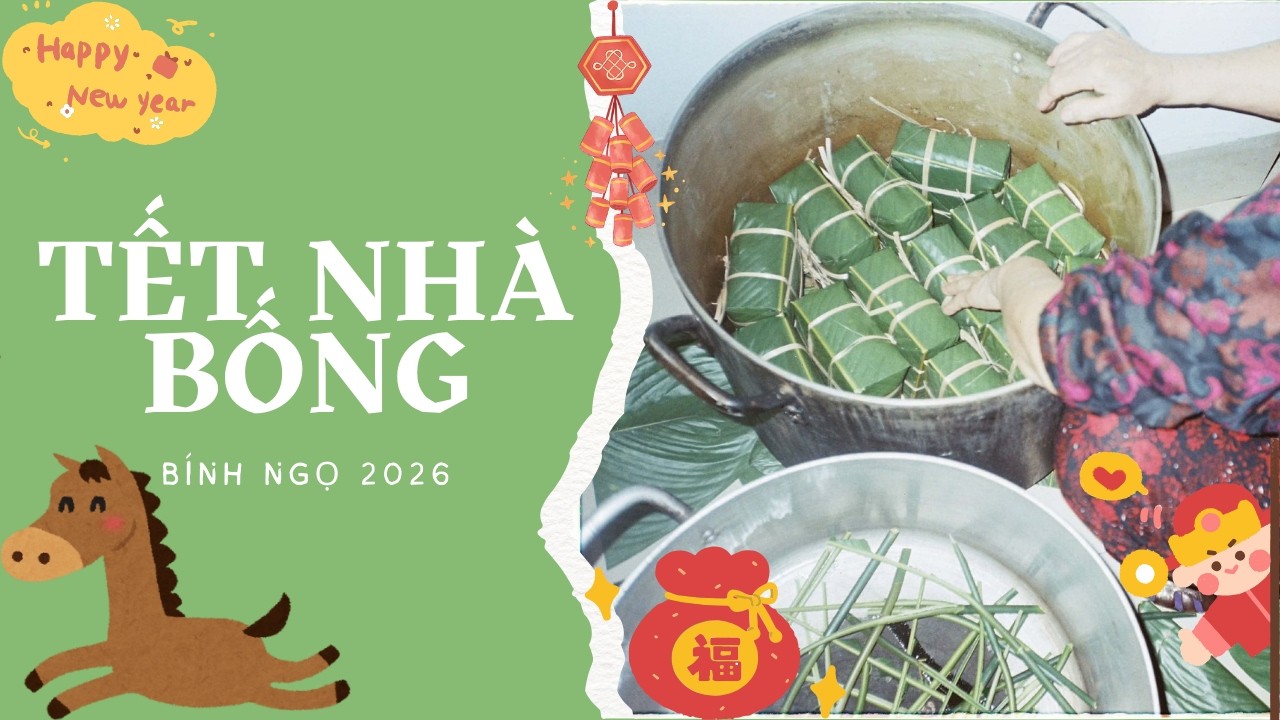#25: tết Bính Ngọ 2026 ở nhà bống | du học hà lan