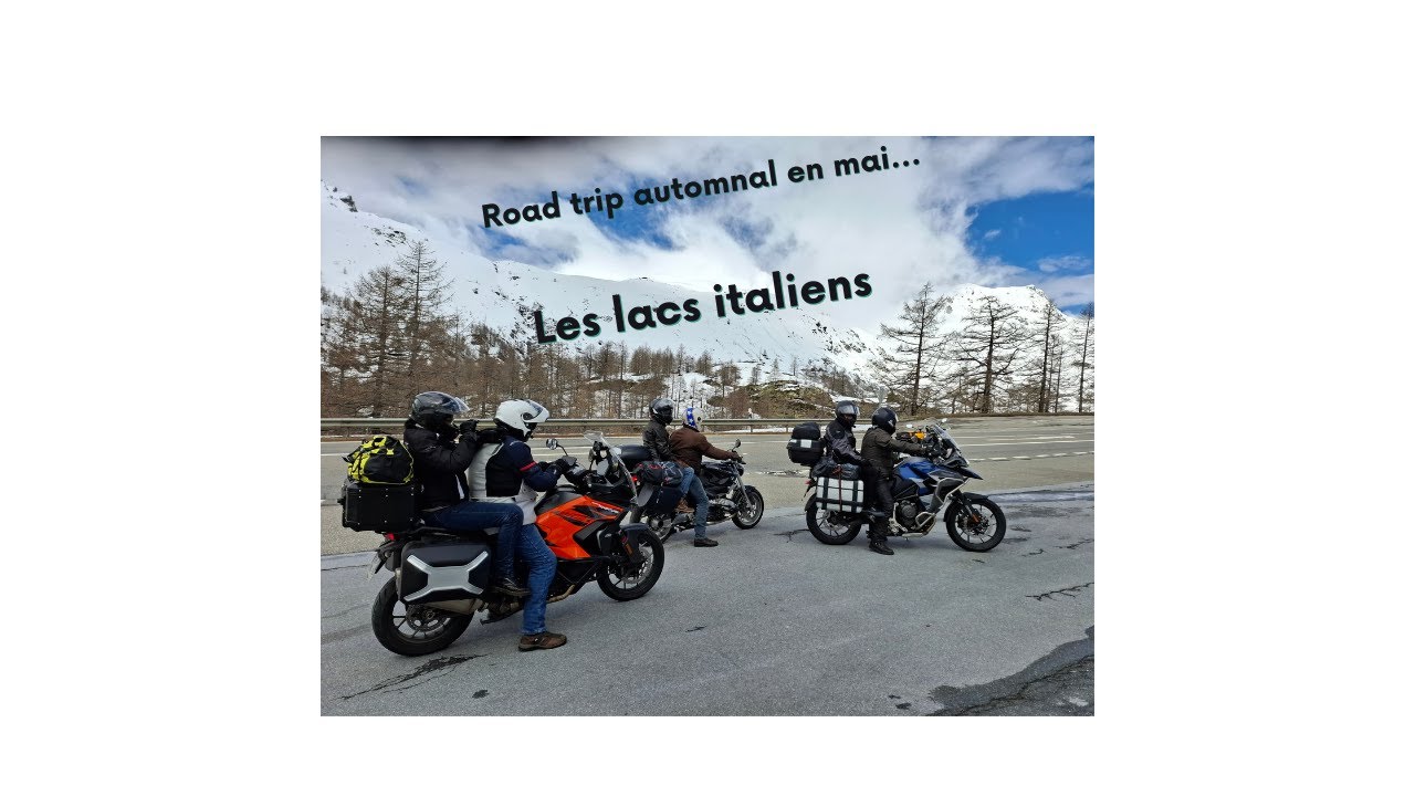 Road trip moto des lacs italiens : une automnale en mai !