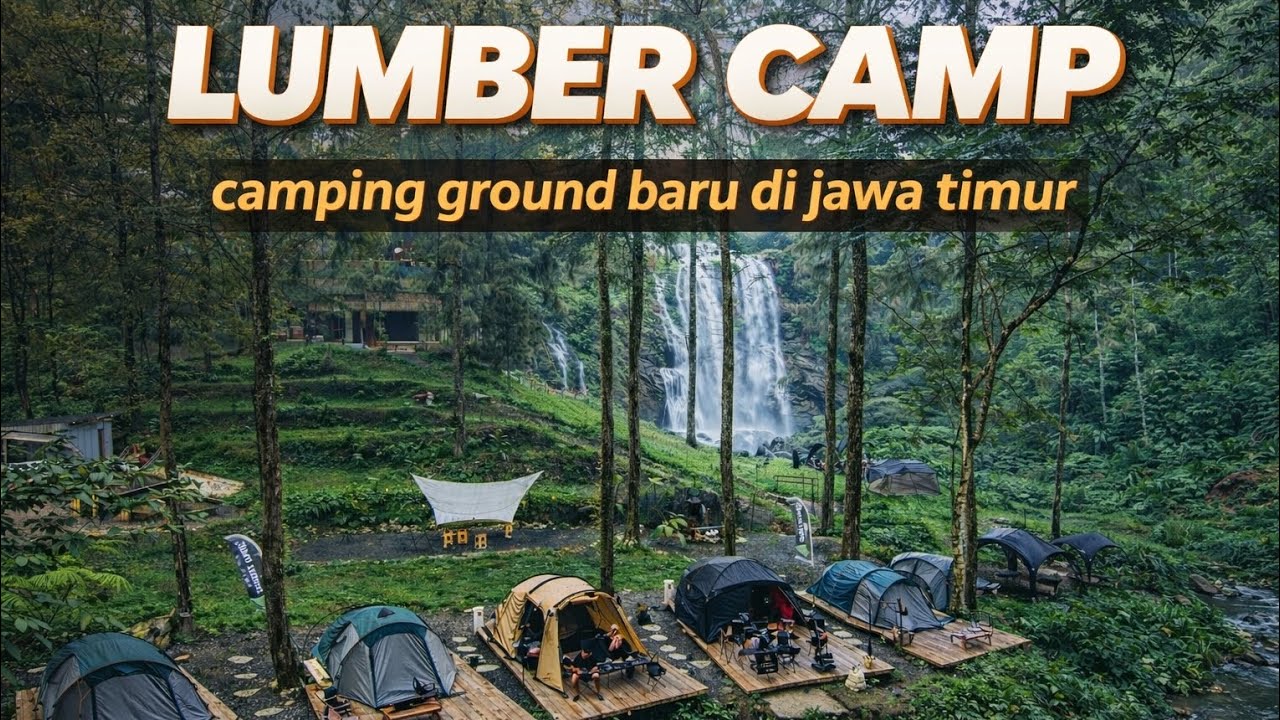 CAMPING KELUARGA di LUMBER CAMP || Camping ground view Air Terjun dan Riverside