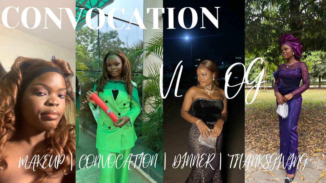 Convocation Vlog: My Covenant University Convocation Ceremony | Dinner & Thanksgiving