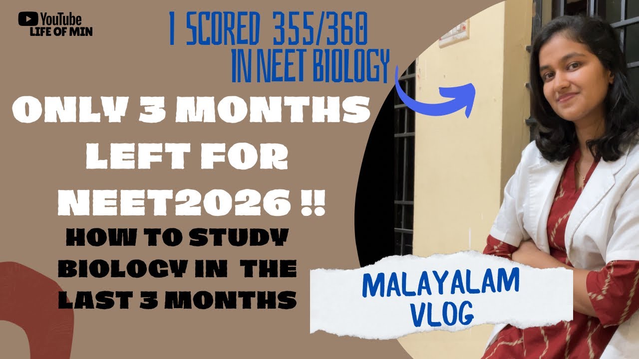 How to Study Biology to score 340+ in NEET 2026 | LIFE OF MIN | MBBS STUDENT | Kerala #neet2026