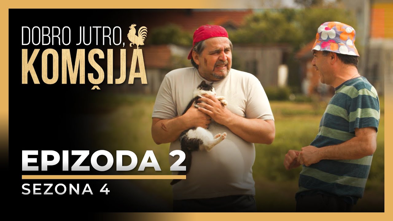 DOBRO JUTRO, KOMŠIJA - 2 EPIZODA (SEZONA 4)