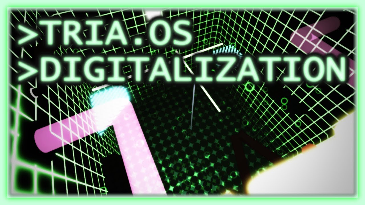 Digitalization | ROBLOX Tria.OS