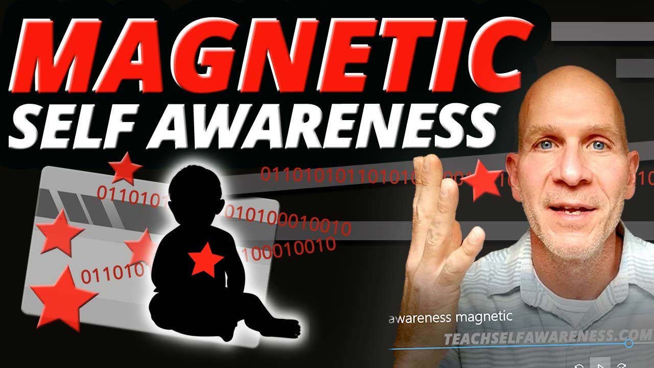 MAGNETIC Self Awareness Shifts Identity. TRANSCEND emotions & the world with TRUE Self Awareness.