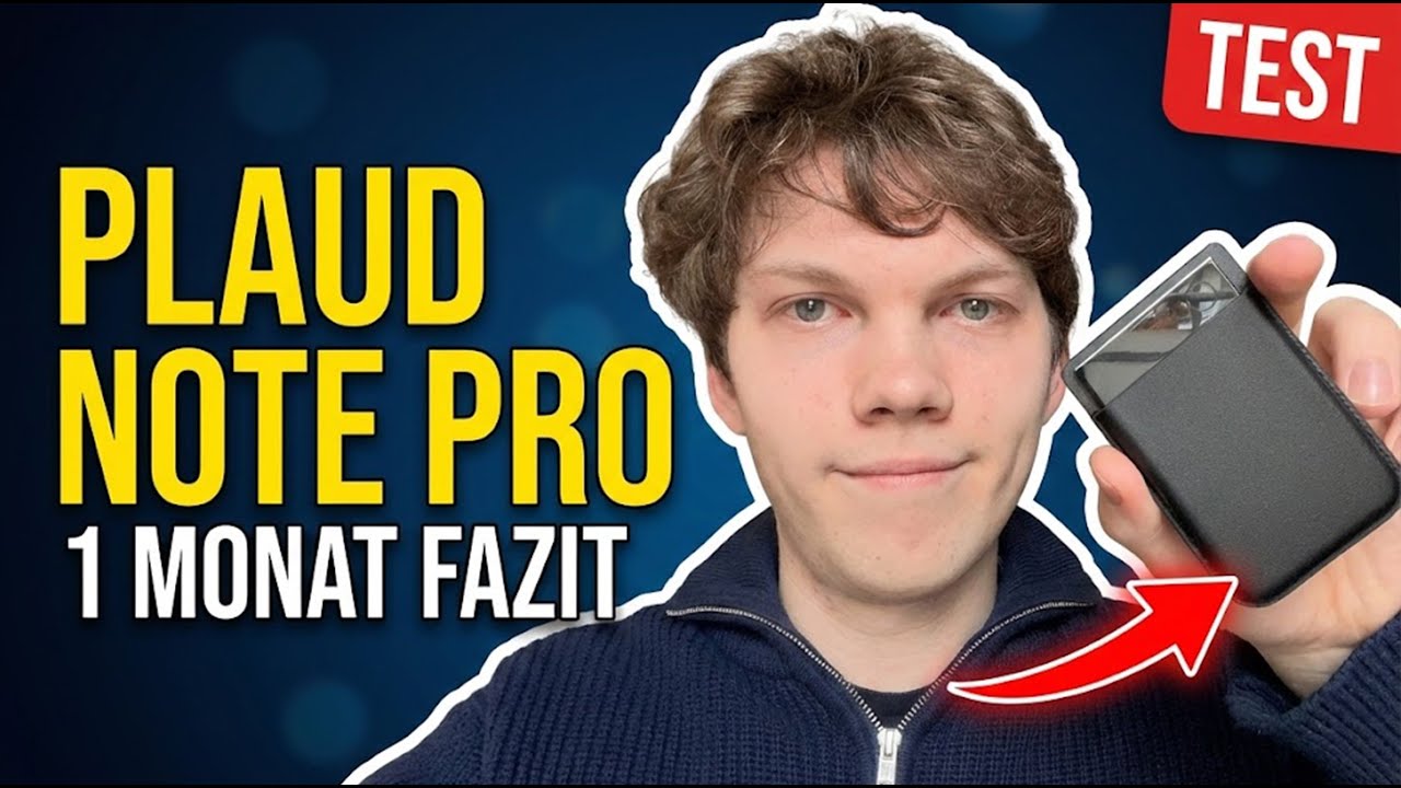 PLAUD Note Pro: Tetsbericht nach einem Monat