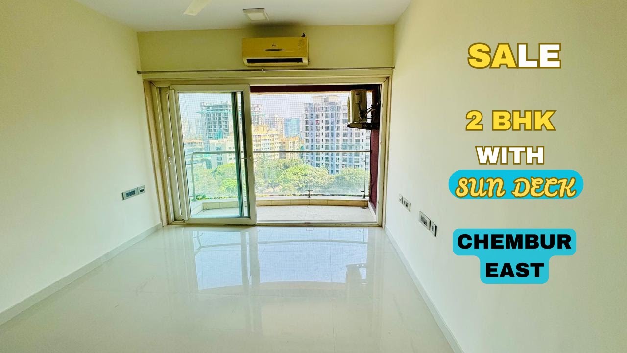 2 BHK with Deck Sale Chembur East | Mumbai Property Tour